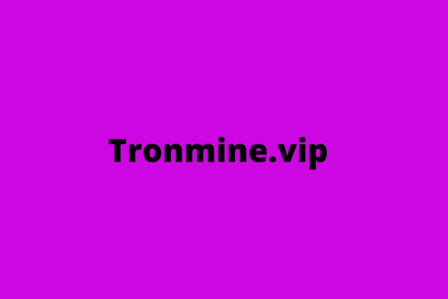 Tronmine.vip review (Is tronmine.vip legit or scam?) check out