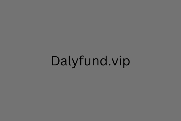 Dalyfund.vip review (Is dalyfund.vip legit or scam?) check out